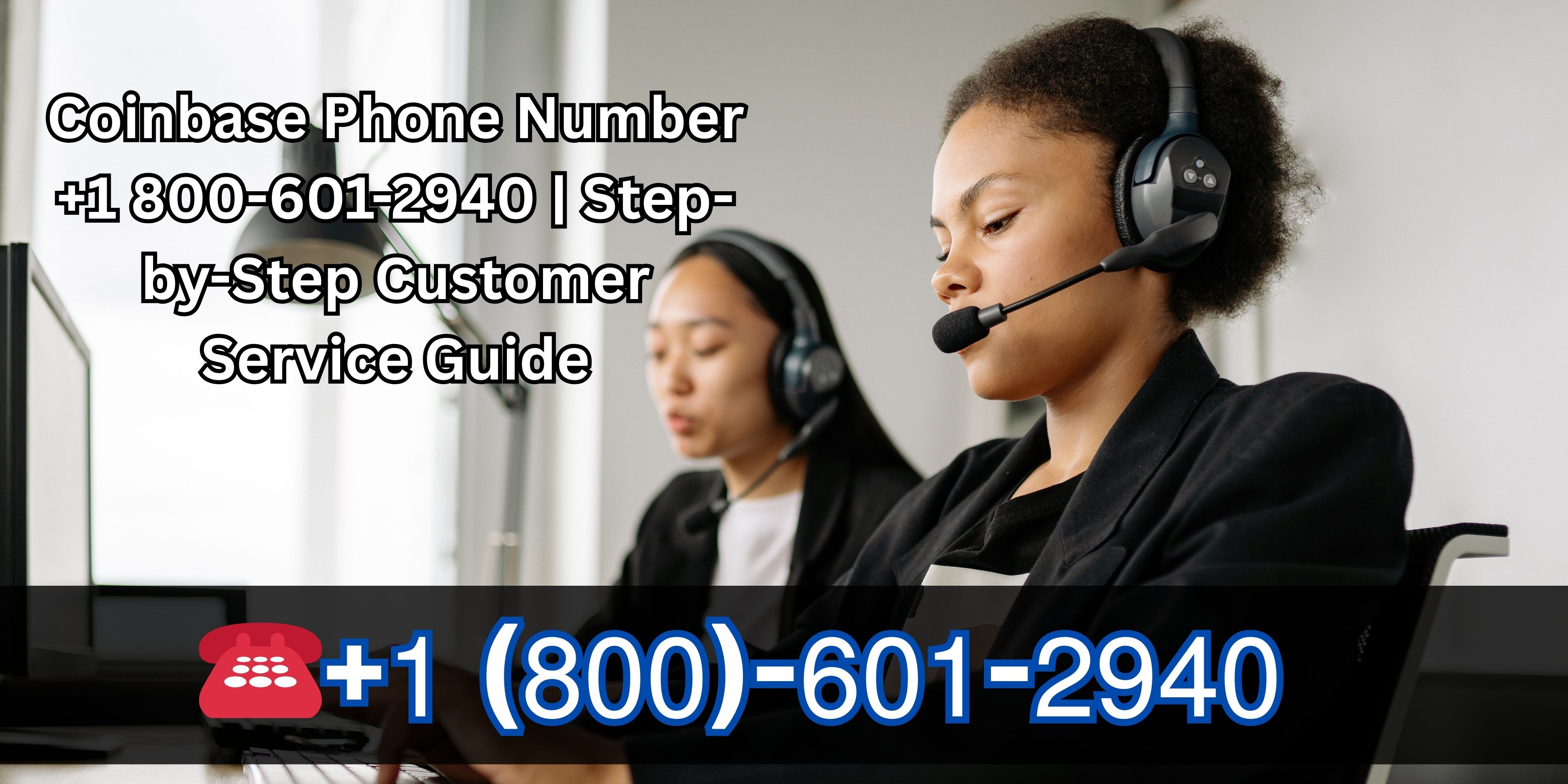 Complete Coinbase Customer Service Guide â +1 800-601-2940 | Live Chat & Email Assistance